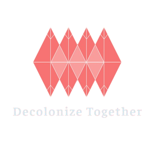 Decolonize Together